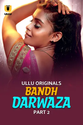 Bandh Darwaza – Part 2 (2025) UllU Original